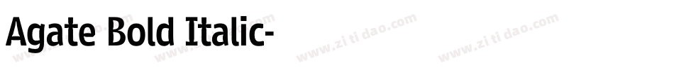 Agate Bold Italic字体转换